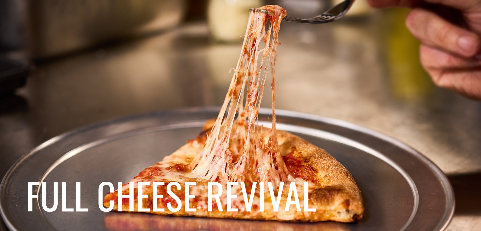 Slide 4: Full Cheese Revival with with Bacio pizza cheese
